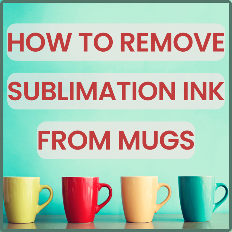 How To Remove Sublimation Ink From Mugs